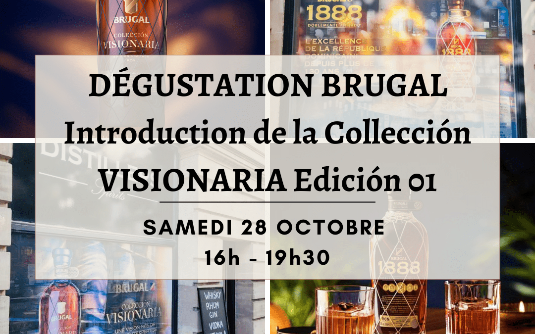 Dégustation Ron Brugal Visionaria – Distillers Spirits Strasbourg