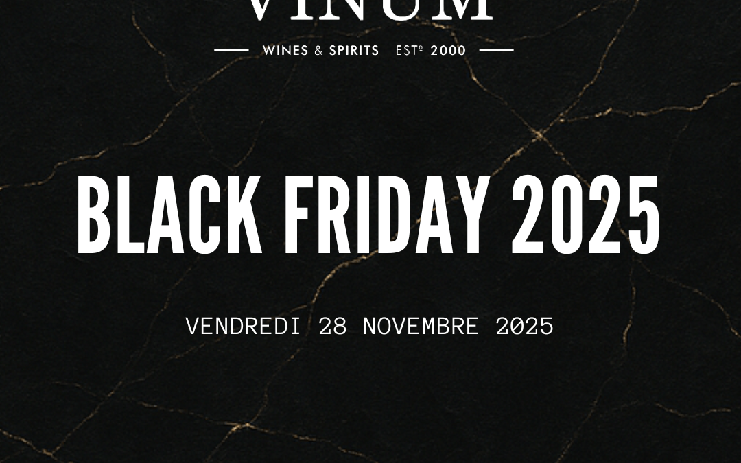 Black Friday 2025 chez VINUM : l’événement incontournable de l’année approche